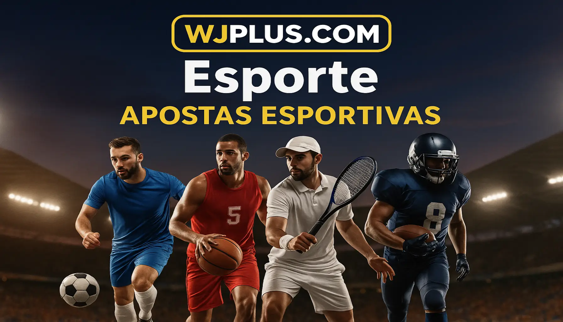 Aposte em apostas esportivas no cassino online WJPLUS.COM